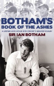 Ian Botham's Book of the Ashes